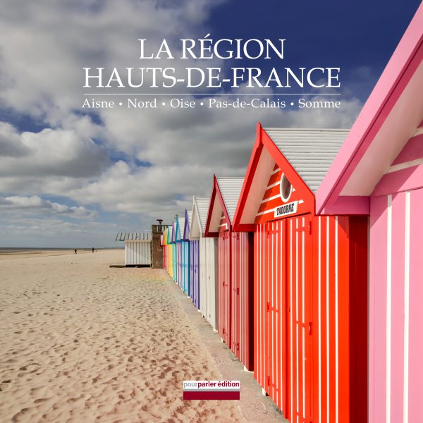 Livre La Région Hauts-de-France - Pourparler édition